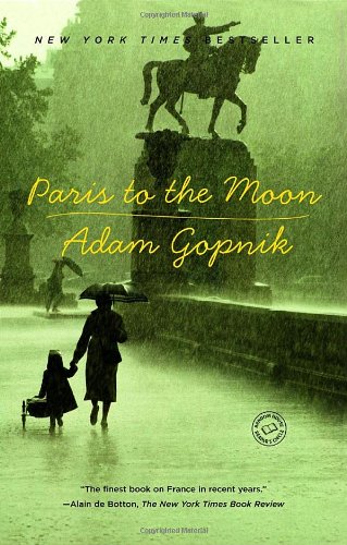 Paris-to-the-Moon-Adam-Gopnik